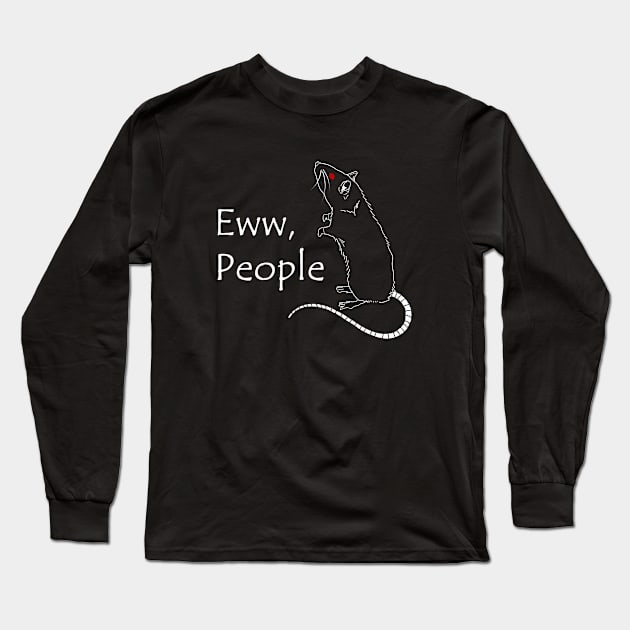 Eww, People Long Sleeve T-Shirt by KickStart Molly